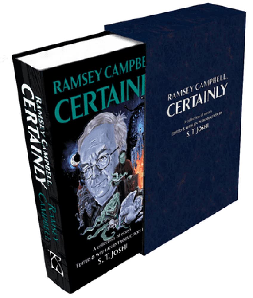 Ramsey Campbell, Certainly [Signed Slipcase ED.]
