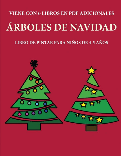 Libro de pintar para niños de 4-5 años (Árboles de Navidad): Este libro tiene 40 páginas para colorear sin estrés, para 