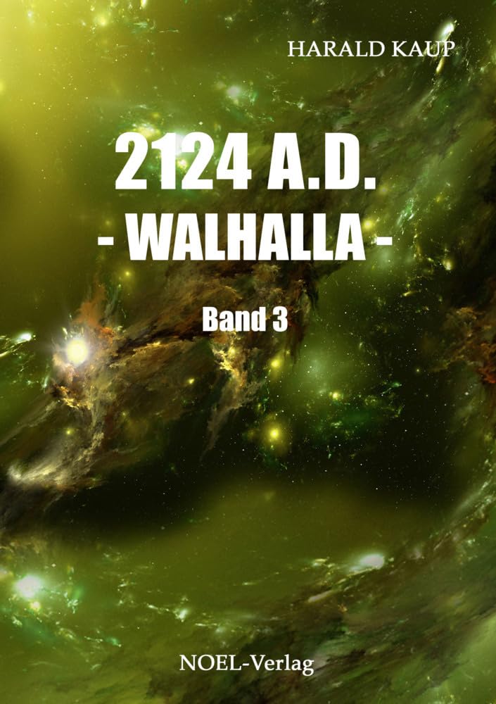2124 A.D. Walhalla: Band III