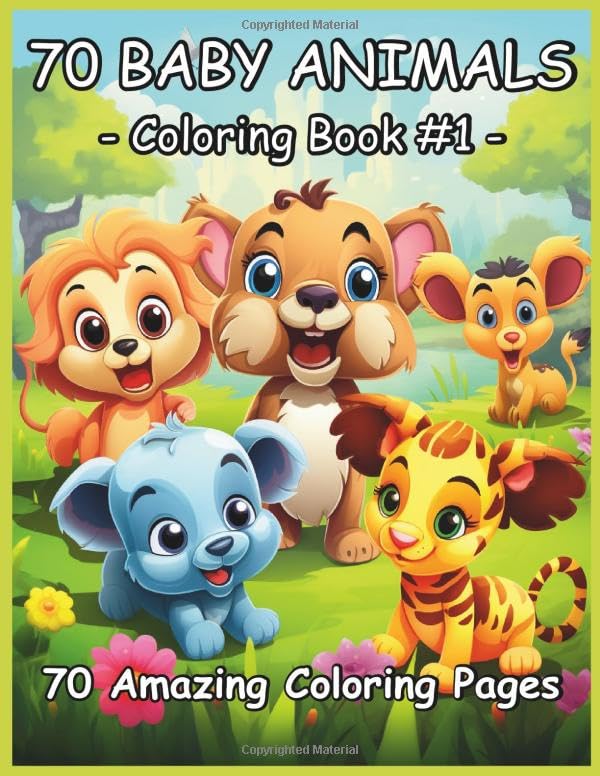 Cute Animals Coloring Book for Kids: 70 Adorable Baby Animals, Birds from Forests, Jungles, and Farms for Hours of Fun a