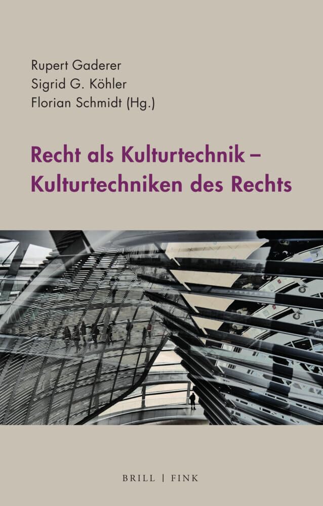 Recht ALS Kulturtechnik - Kulturtechniken Des Rechts (German Edition)