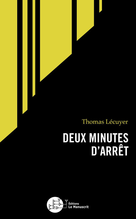 DEUX MINUTES D'ARRET (French Edition)