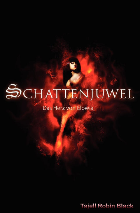 Schattenjuwel: Das Herz Von Elowia (German Edition)