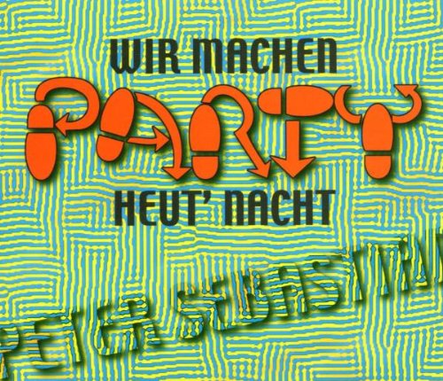 Wir machen Party heut' Nacht [Single-CD]