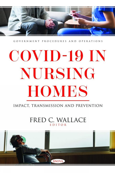 Covid-19 in Nursing Homes: Impact, Transmission and Prevention