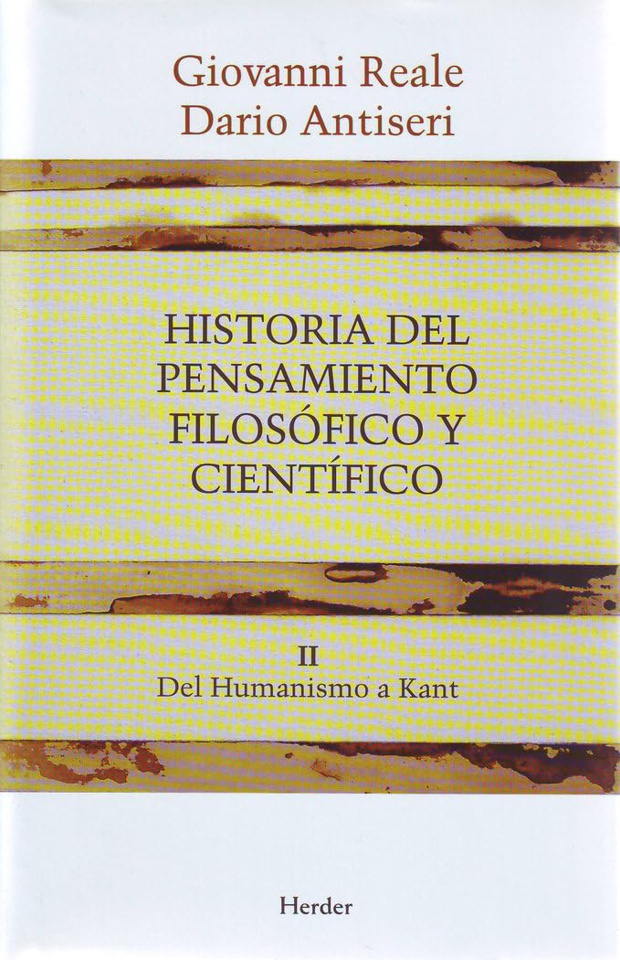 Historia del pensamiento filosófico y científico II: Del Humanismo a Kant