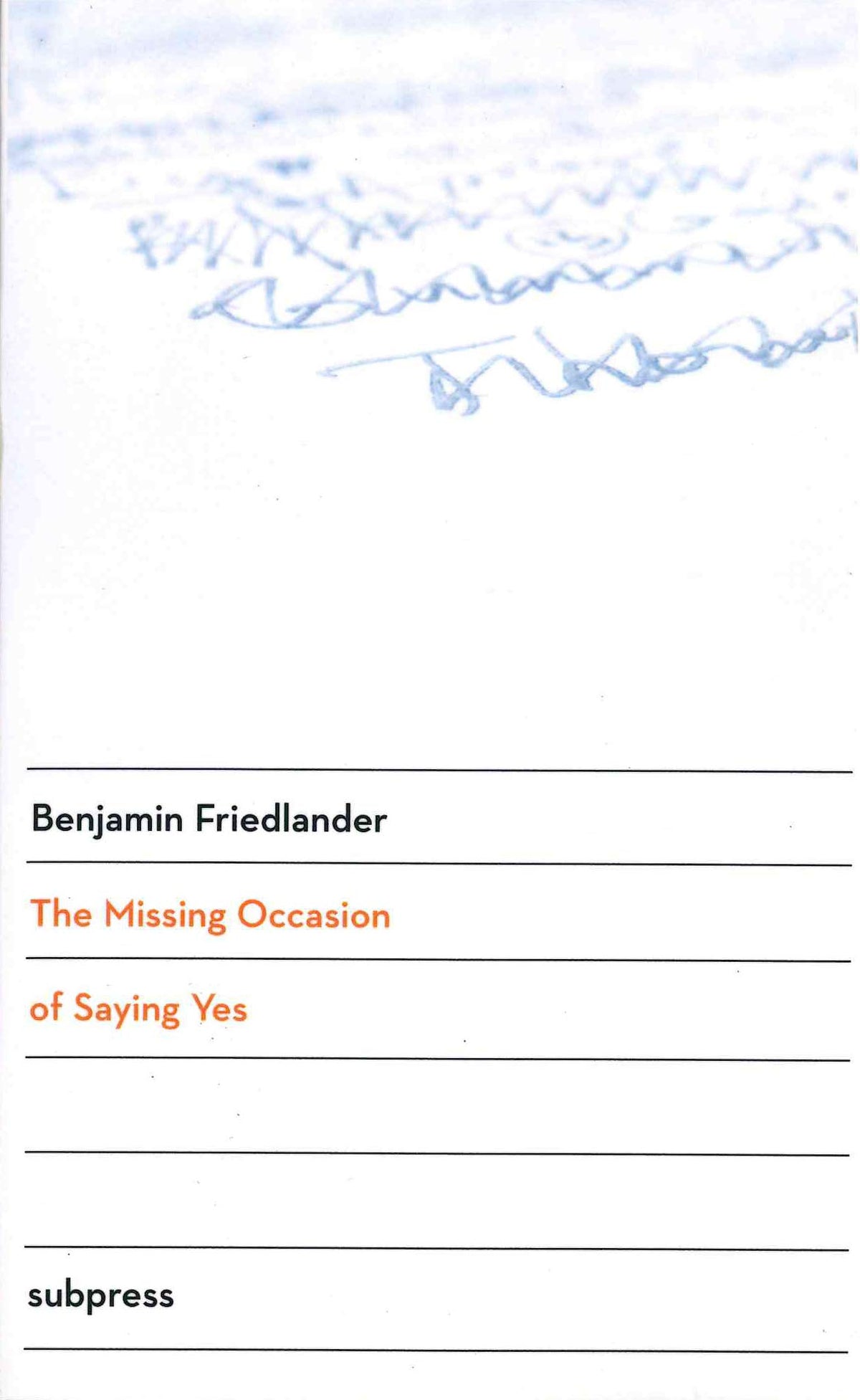 The Missing Occasion of Saying Yes
