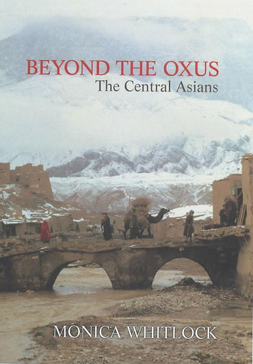 Beyond the Oxus: The Central Asians