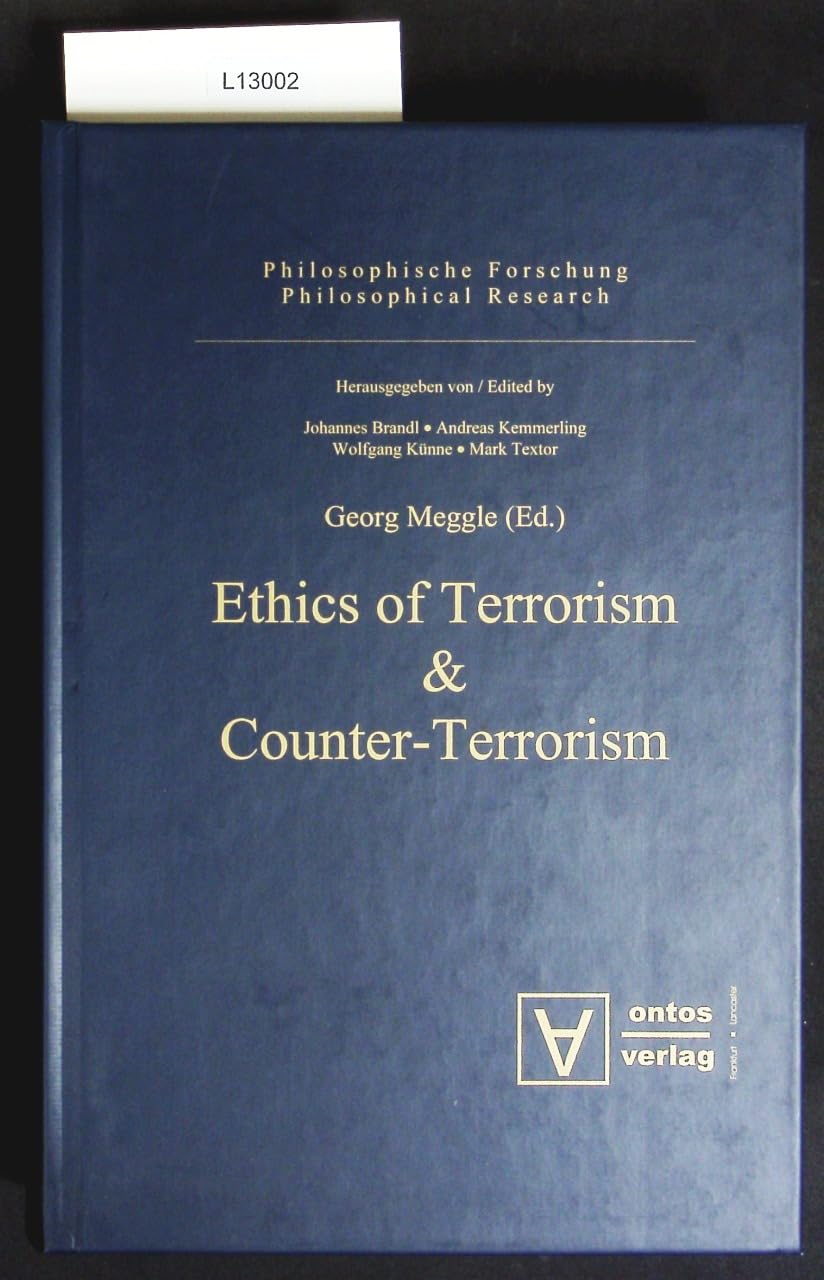 Ethics of Terrorism and Counter-Terrorism (Philosophical Research)