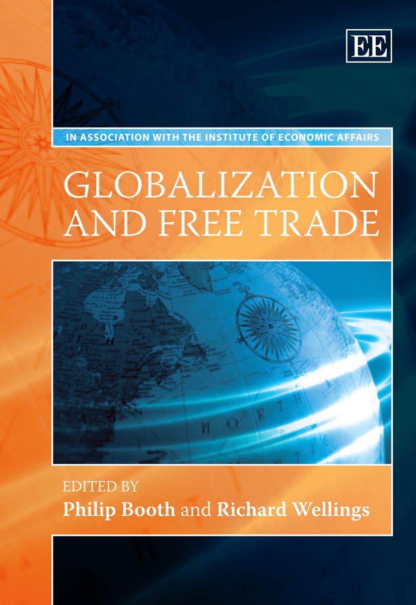 Globalization and Free Trade (Elgar Mini Series)