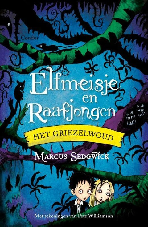 Het Griezelwoud (Elfmeisje en Raafjongen) (Dutch Edition)