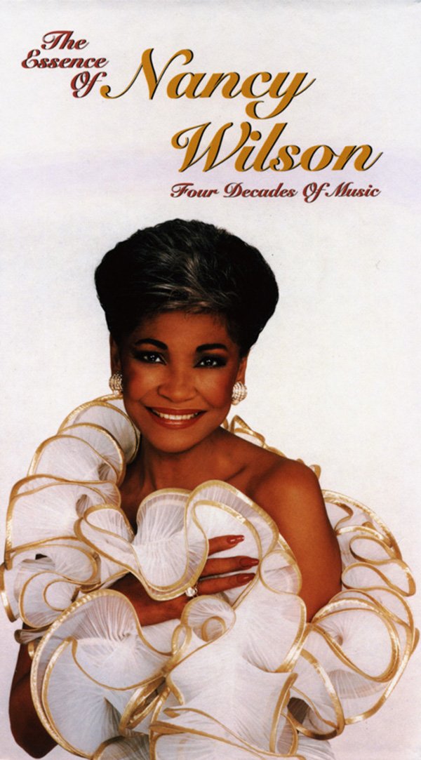 The Essence of Nancy Wilson: Four Decades of Music