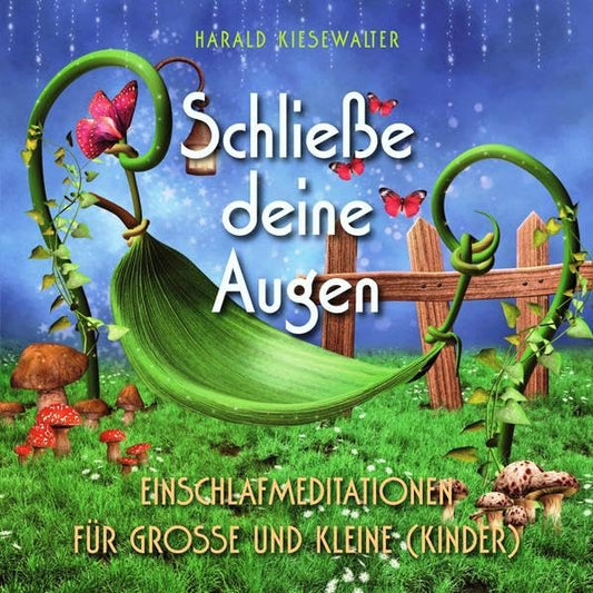 Schließe Deine Augen. CD: Einschlafmeditationen für Kinder