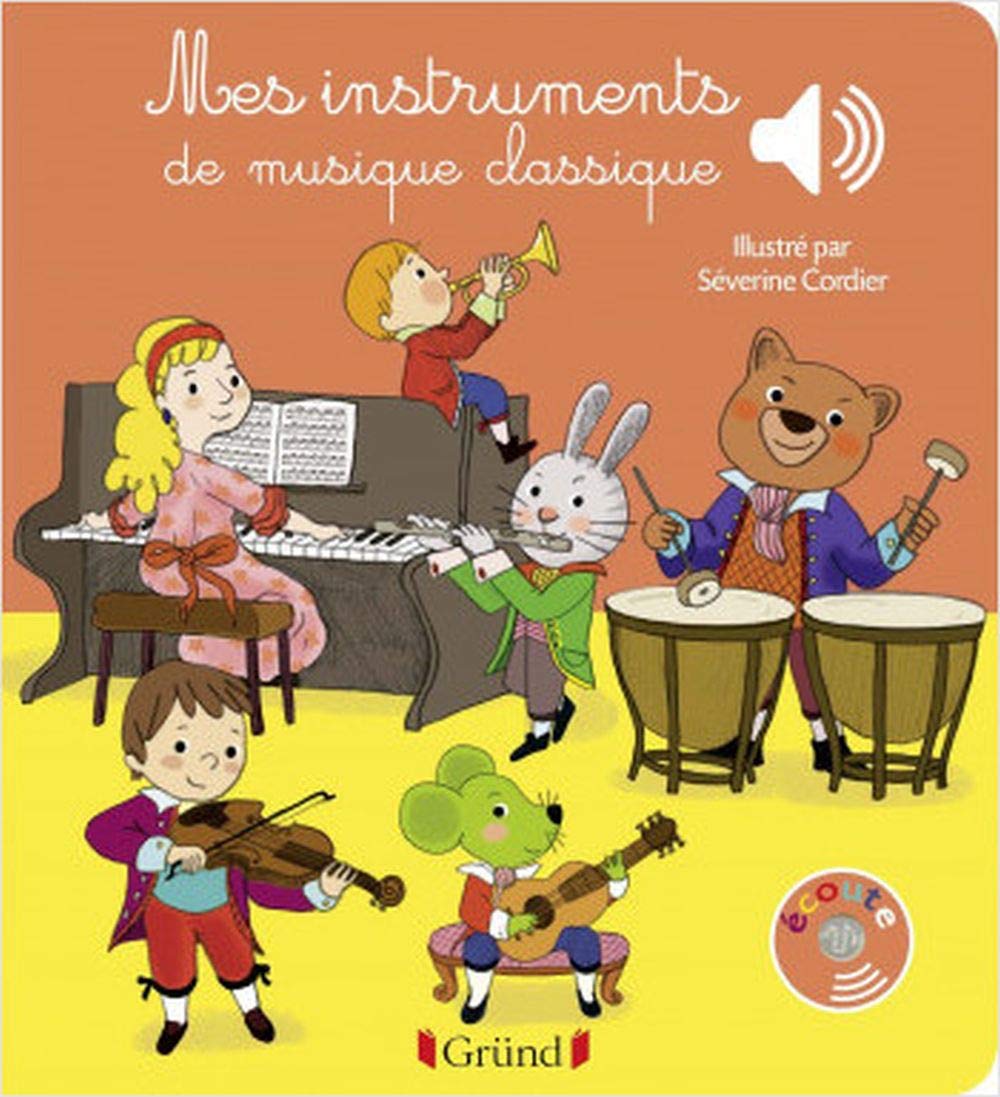 Mes instruments de musique classique - Livre sonore avec 6 puces - Dès 1 an