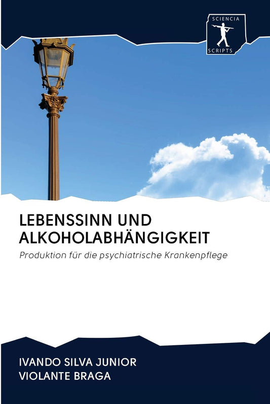 LEBENSSINN UND ALKOHOLABHÄNGIGKEIT (German Edition)