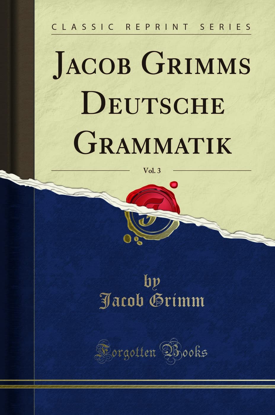 Jacob Grimms Deutsche Grammatik, Vol. 3