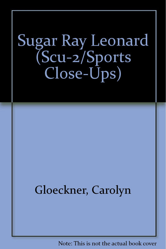 Sugar Ray Leonard (Scu-2/Sports Close-Ups)