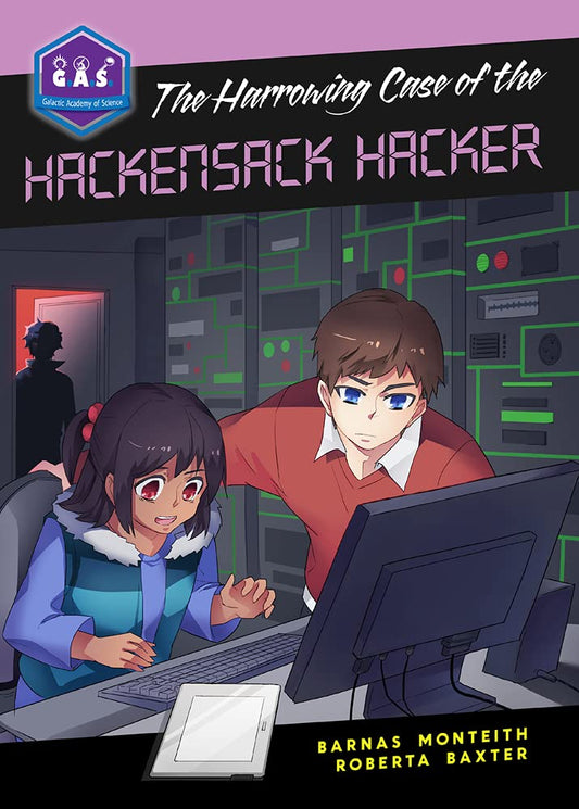The Harrowing Case of the Hackensack Hacker (Galactic Academy of Science)