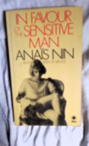 In favour of the sensitive man : and other essays