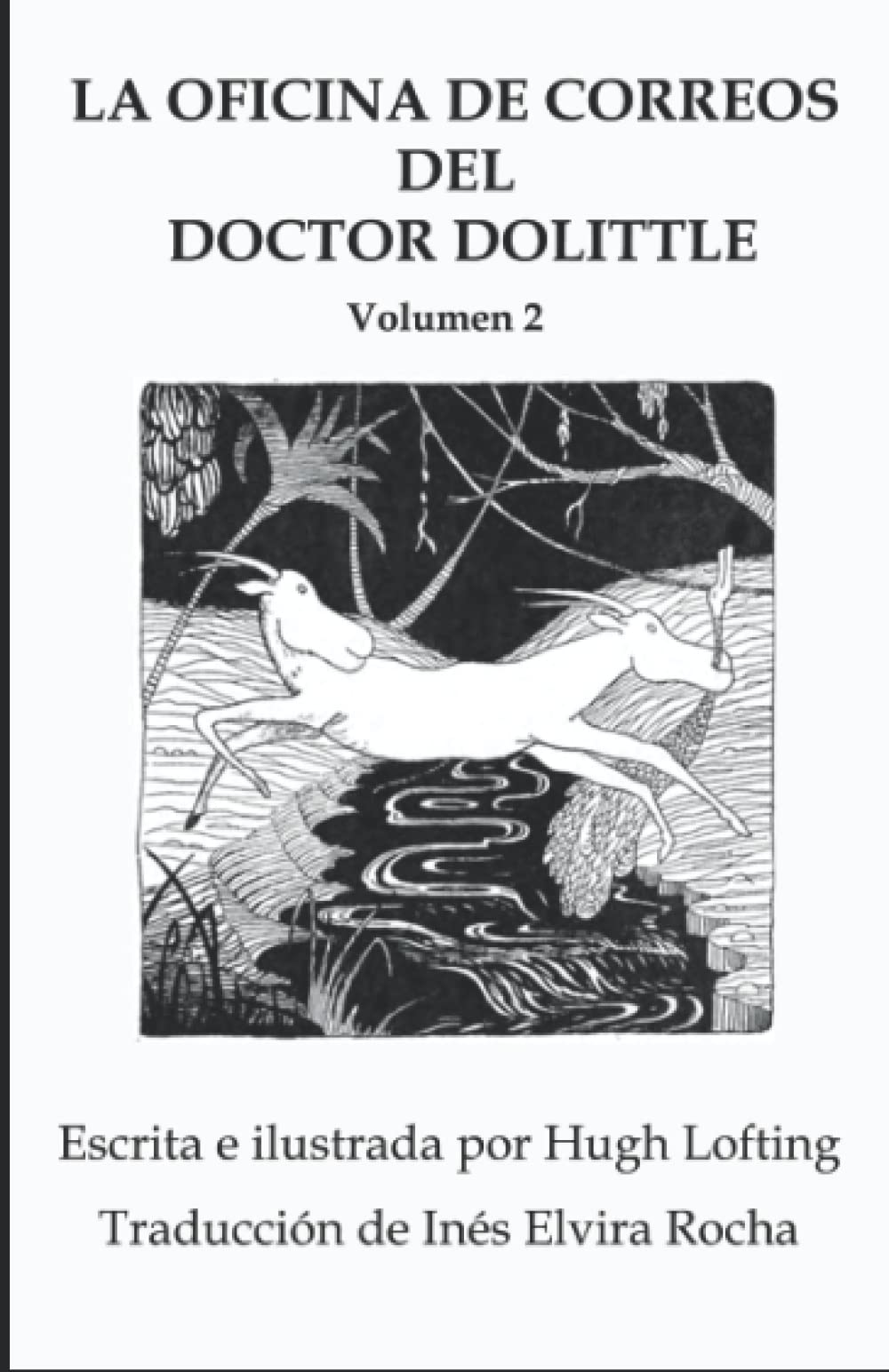 LA OFICINA DE CORREOS DEL DOCTOR DOLITTLE: Volumen 2 (Spanish Edition)