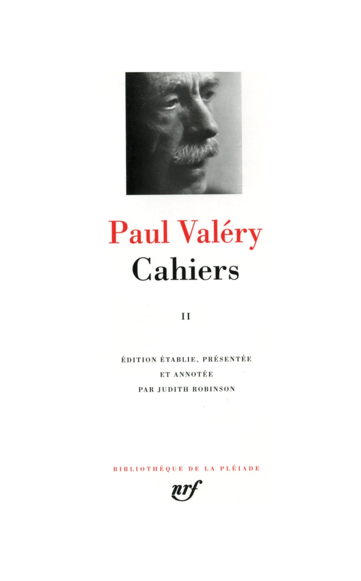 Cahiers Tome 2 (French Edition) Bibliotheque de la Pleiade