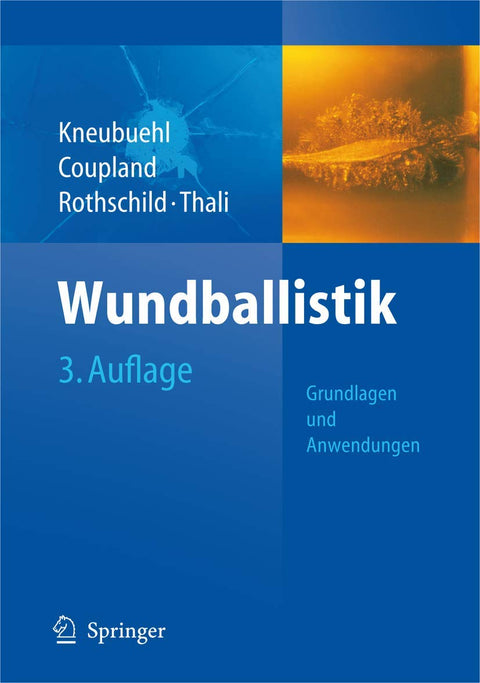Wundballistik: Grundlagen und Anwendungen (German Edition)