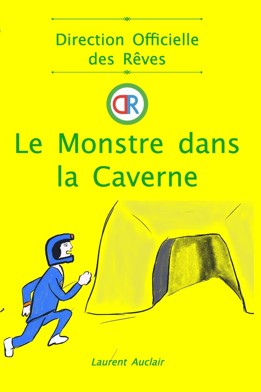 Le Monstre dans la Caverne (Direction Officielle des Rêves - Vol.3) (French Edition)