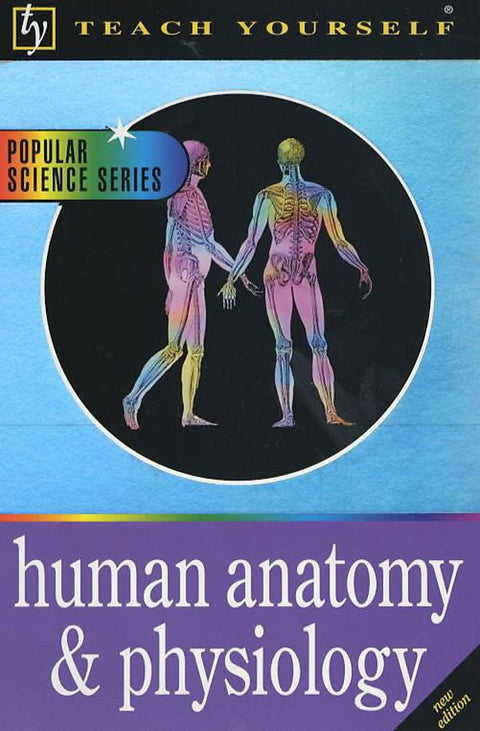 Human Anatomy and Physiology (Popular Science)