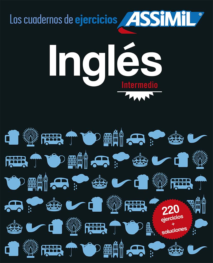 Ingles Intermedio: Los cuadernos de ejercicios (Spanish and English Edition)