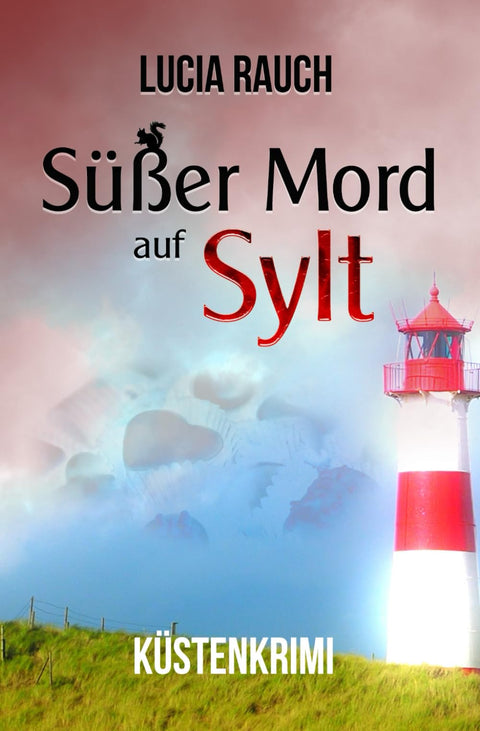 Süßer Mord auf Sylt (Peterson und Winter ermitteln) (German Edition)