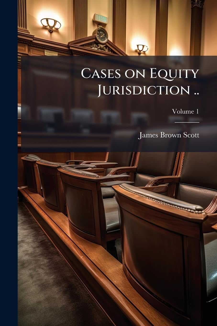 Cases on Equity Jurisdiction ..; Volume 1
