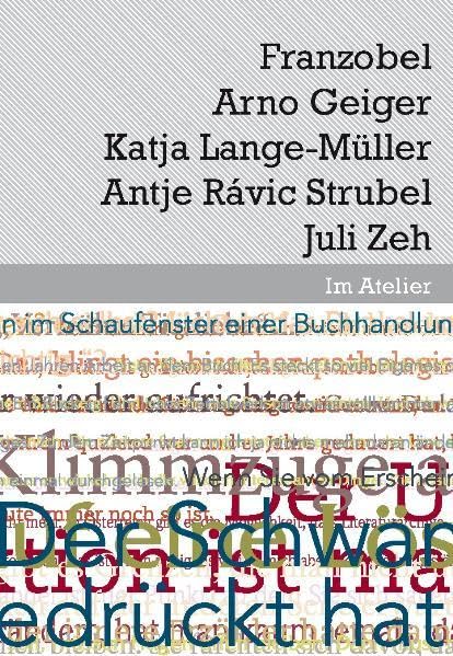 Im Atelier. Werkstattgespräche: Im Atelier. Beiträge zur Poetik der Gegenwartsliteratur. Werkstattgespräche zur LiteraTo