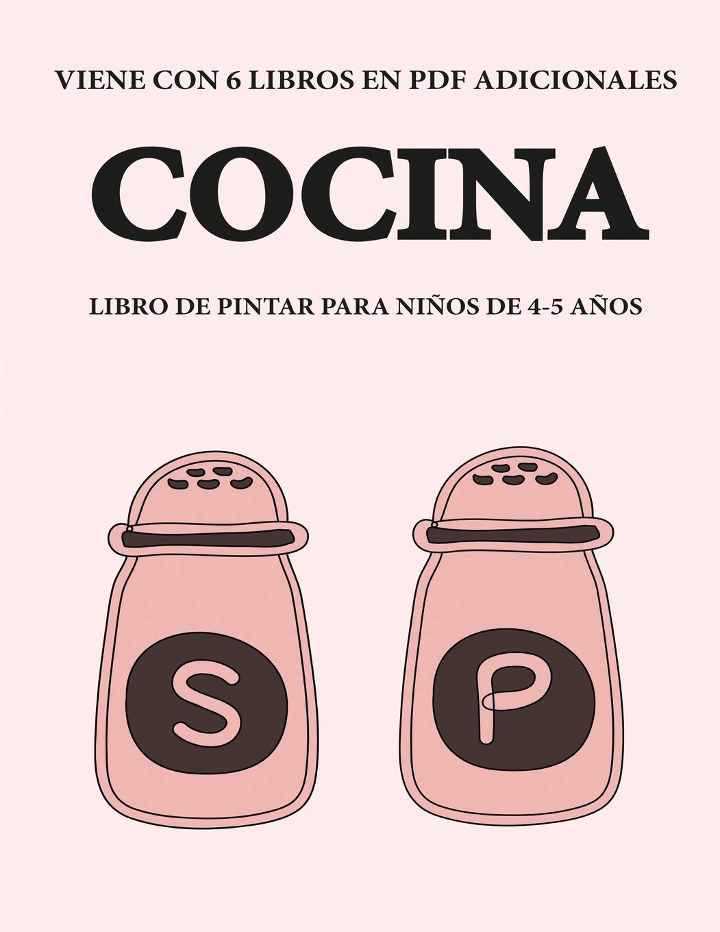 Libro de pintar para niños de 4-5 años. (Cocina): Este libro tiene 40 páginas para colorear sin estrés, para reducir la 