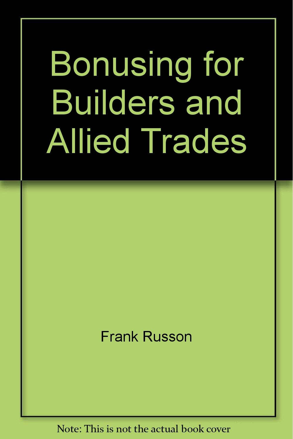 Bonusing for Builders and Allied Trades