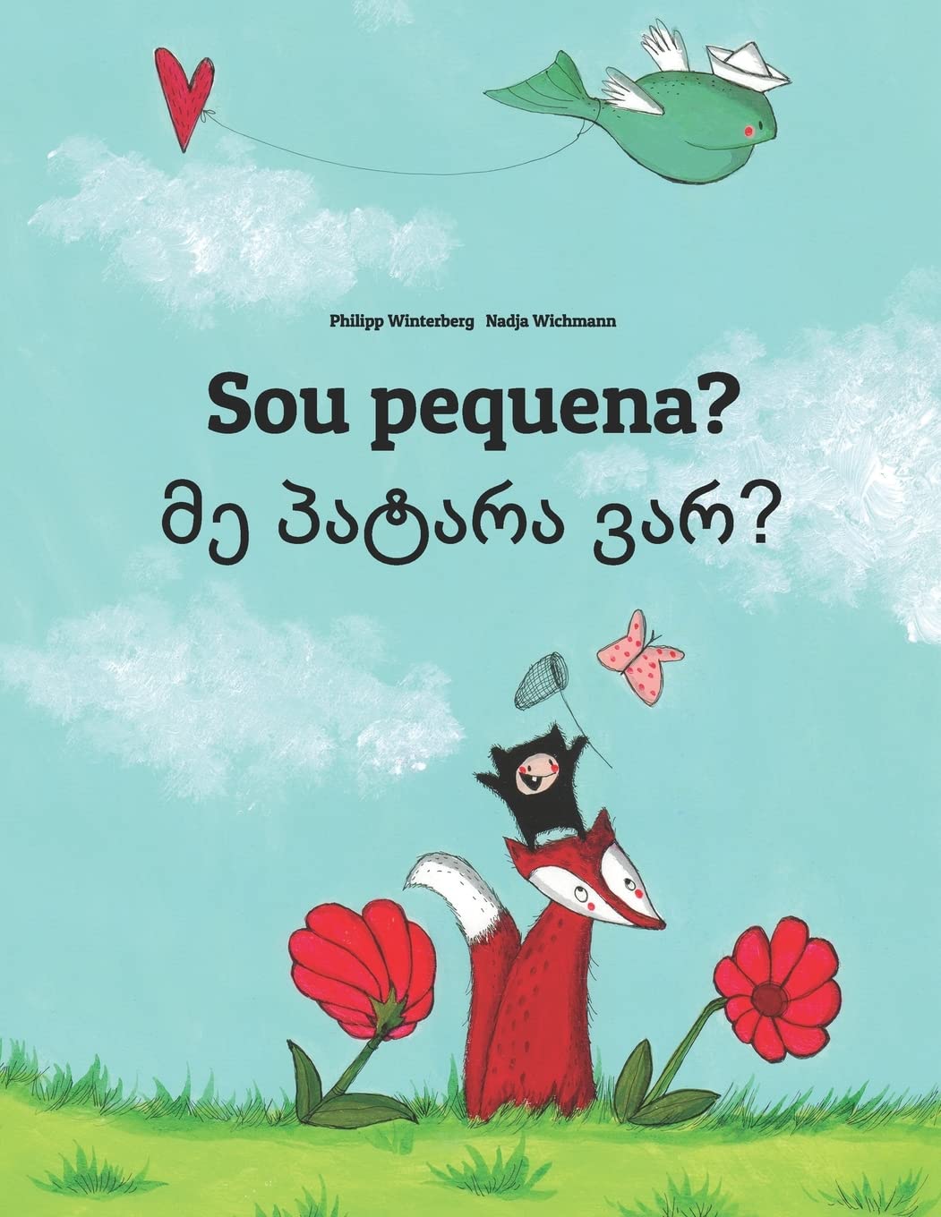 Sou pequena? მე პატარა ვარ?: Brazilian Portuguese-Georgian: Children's Picture Book (Bilingual Edition) (Portuguese Edit
