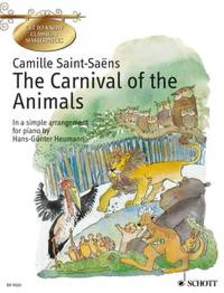 The Carnival of the Animals: In a Simple Arrangement for Piano