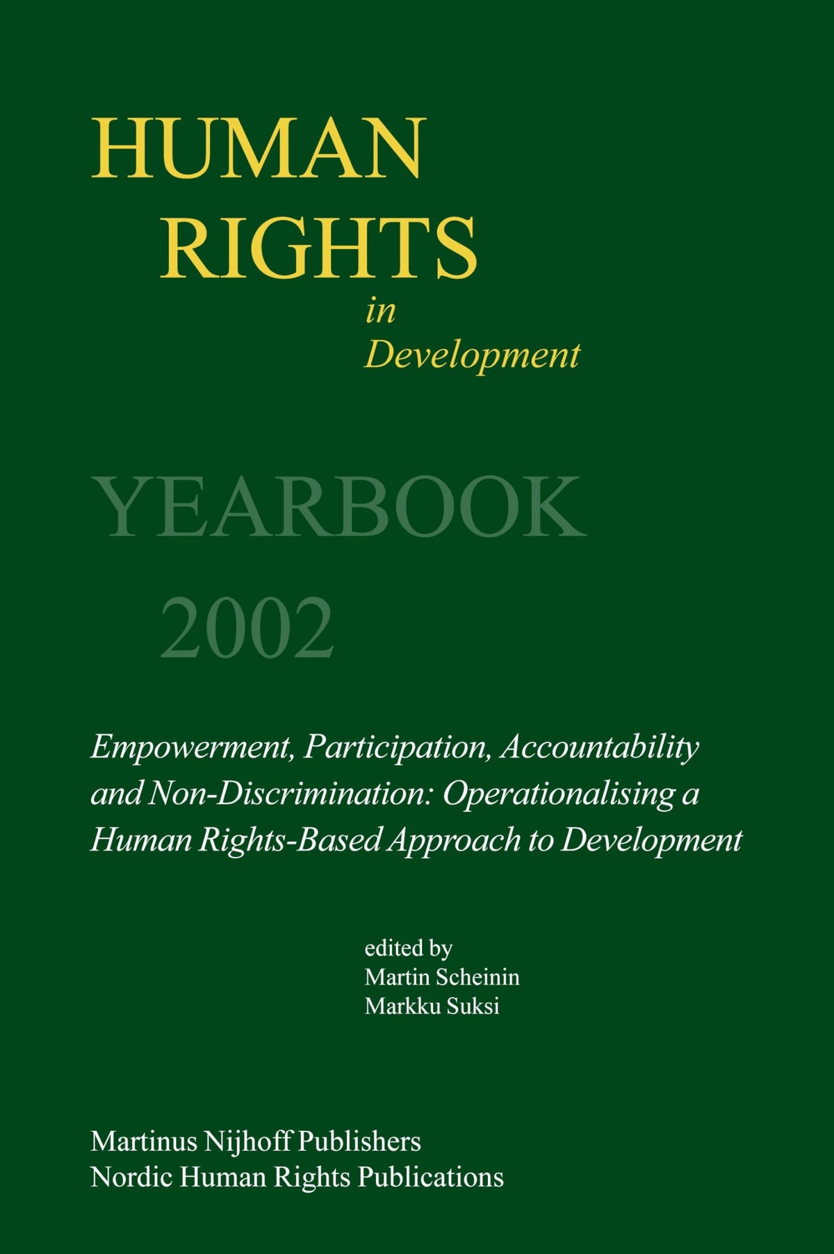 Human Rights in Development, Volume 8: Yearbook 2002