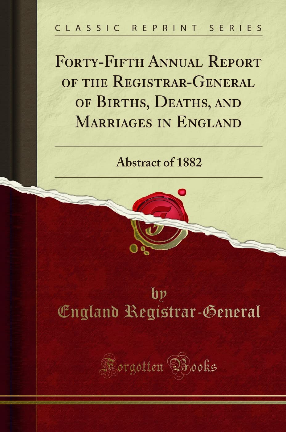 Forty-Fifth Annual Report of the Registrar-General of Births, Deaths, and Marriages in England