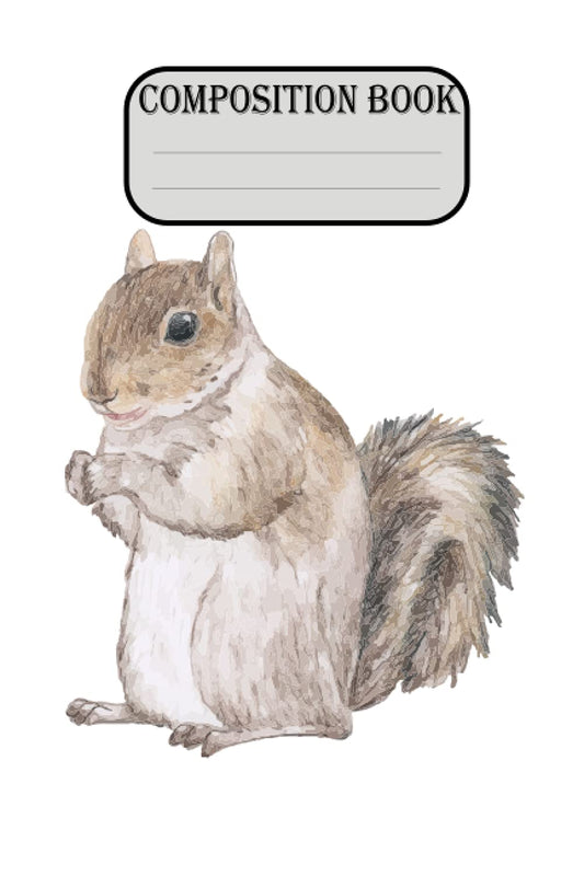Squirrel Composition Notebook: squirrel notebook, Nifty Wide Ruled Paper, | Size 6*9 inches | 120 Pages | Cute squirrel,