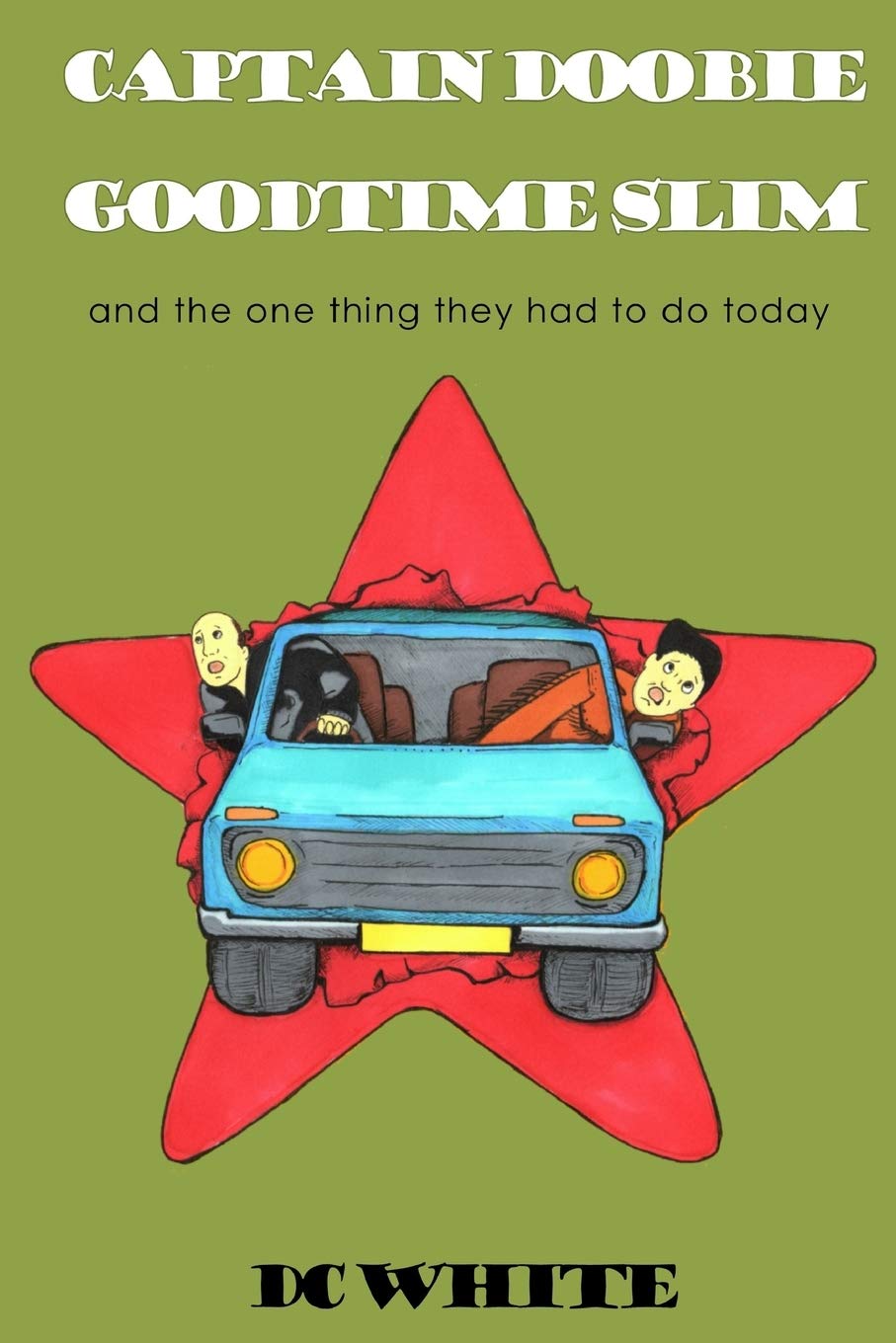 Captain Doobie, Goodtime Slim, and the one thing they had to do today