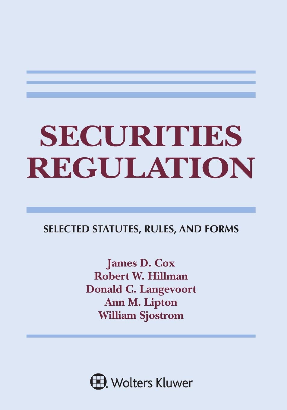 Securities Regulation: Selected Statutes, Rules, and Forms, 2020 Edition (Supplements)