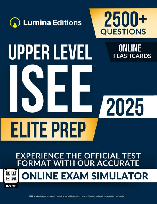 ISEE Upper Level Elite Prep: 2,500+ Practice Questions + Comprehensive Review + Online Exam Simulator