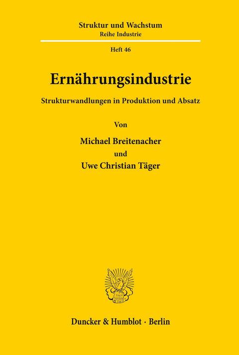 Ernährungsindustrie.: Strukturwandlungen in Produktion Und Absatz. (Ifo Struktur Und Wachstum. Reihe Industrie) (German 