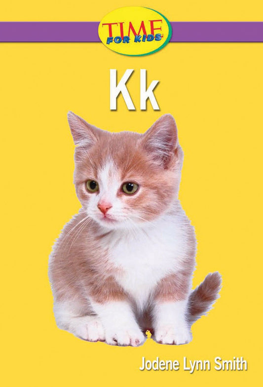 Kk: Readiness- Alphabet (Nonfiction Readers)