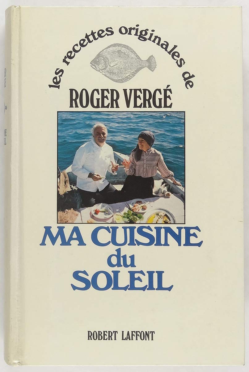 Ma cuisine du soleil (Les Recettes originales de) (French Edition)