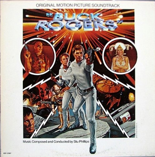 Stu Phillips - Buck Rogers In The 25th Century (Original Motion Picture Soundtrack) - MCA Records - MCA 37087, MCA Recor
