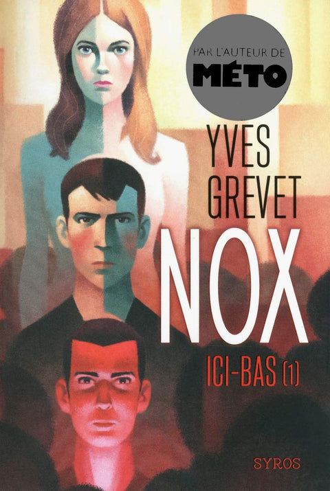 Nox - tome 1 Ici-bas (French Edition)