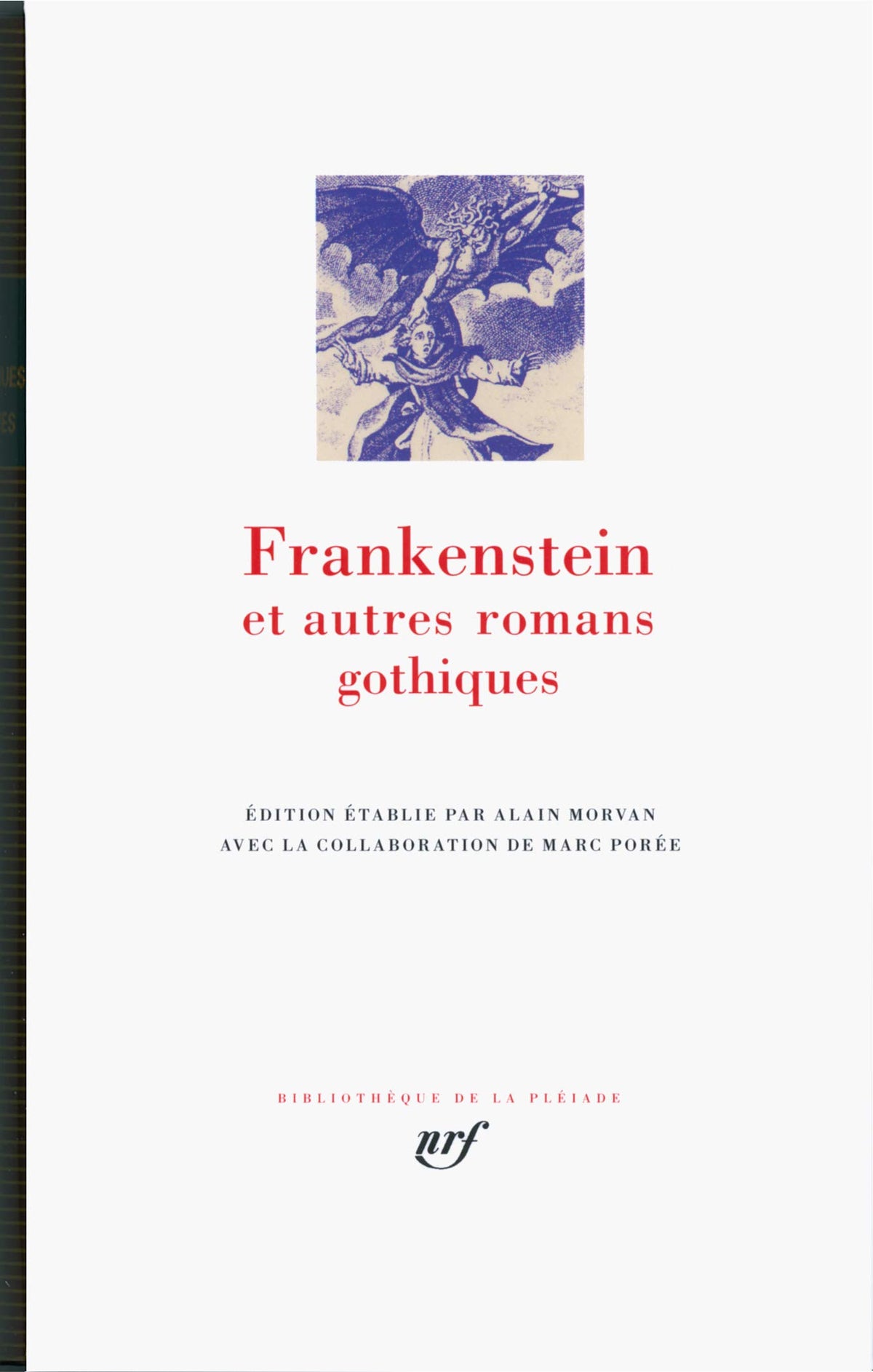 Frankenstein et autres romans gothiques - Frankenstein and Other Gothic Tales - [ Bibliotheque de la Pleiade ] en franca