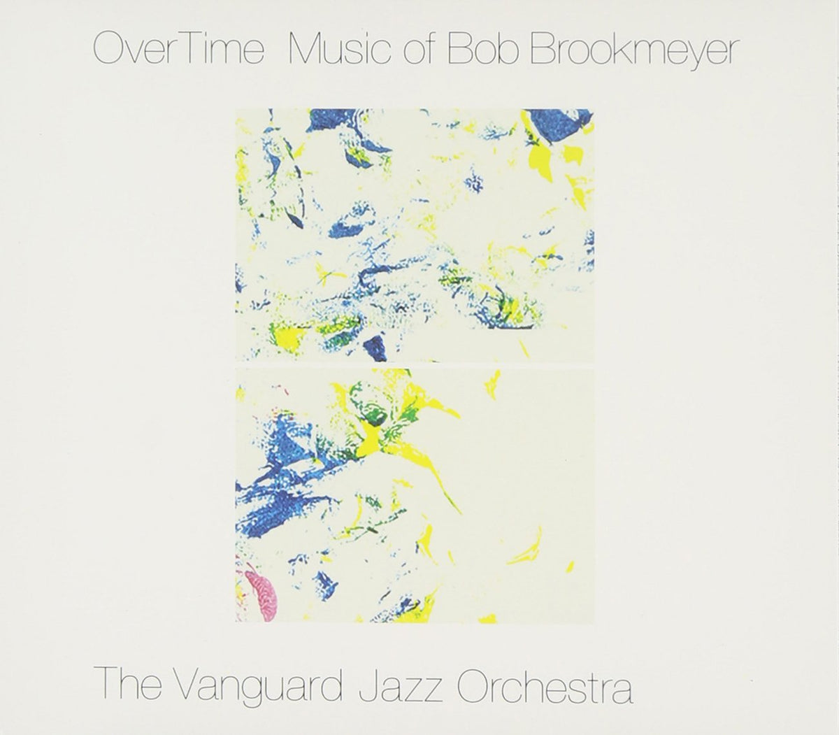 OverTime: Music of Bob Brookmeyer