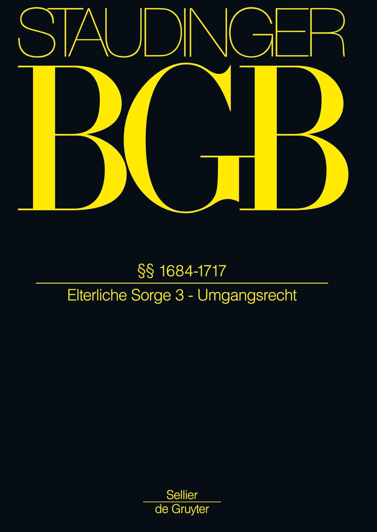 §§ 1684-1717: (Elterliche Sorge 3 - Umgangsrecht) (German Edition)